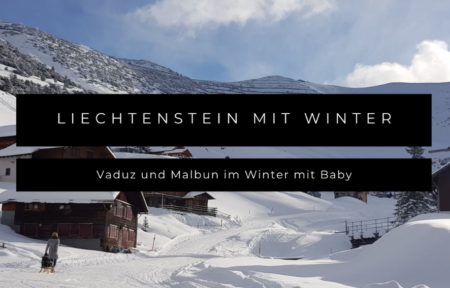 liechtenstein im winter mit baby