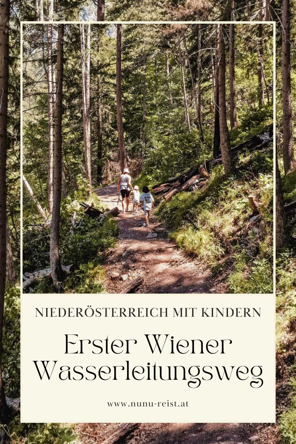 Niederösterreich mit Kindern Erster Wiener Wasserleitungsweg