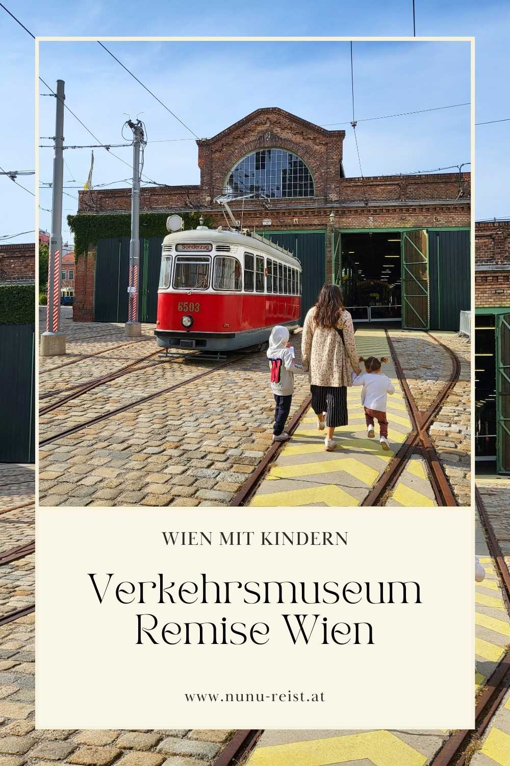 Verkehrsmuseum Remise Wien mit Kindern